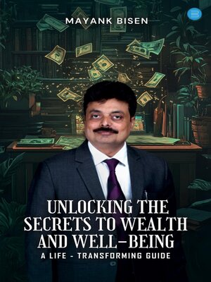 cover image of Unlocking the Secrets to Wealth and Well-Being